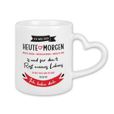 Tasse - Ich will dich - Herzhenkel