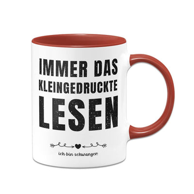 Tasse - Immer das Kleingedruckte lesen: Ich bin schwanger