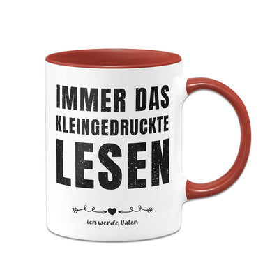 Tasse - Immer das Kleingedruckte lesen: Ich werde Vater