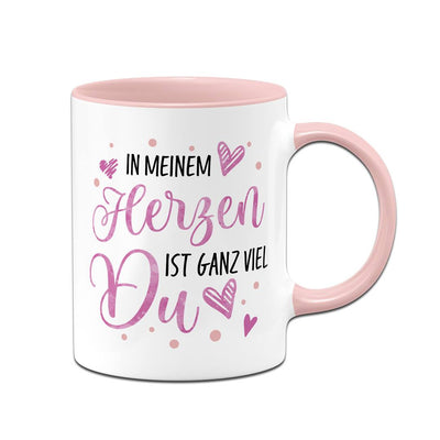 Tasse - In meinem Herzen ist ganz viel Du