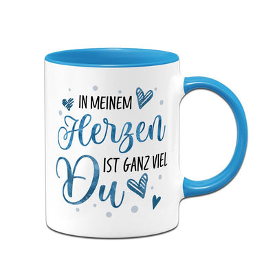 Tasse - In meinem Herzen ist ganz viel Du