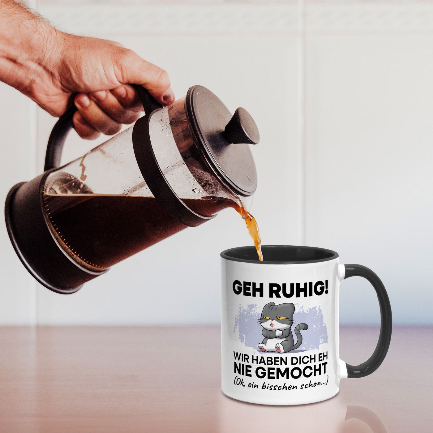Tasse - Geh Ruhig! Wir haben Dich eh nie gemocht