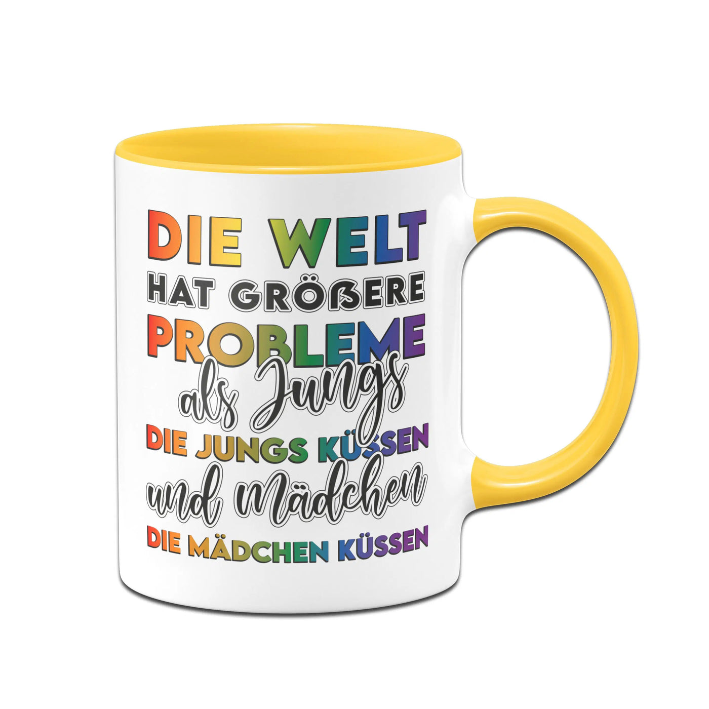 Bild: Tasse - Die Welt hat größere Probleme als Jungs die Jungs küssen und Mädchen die Mädchen küssen Geschenkidee