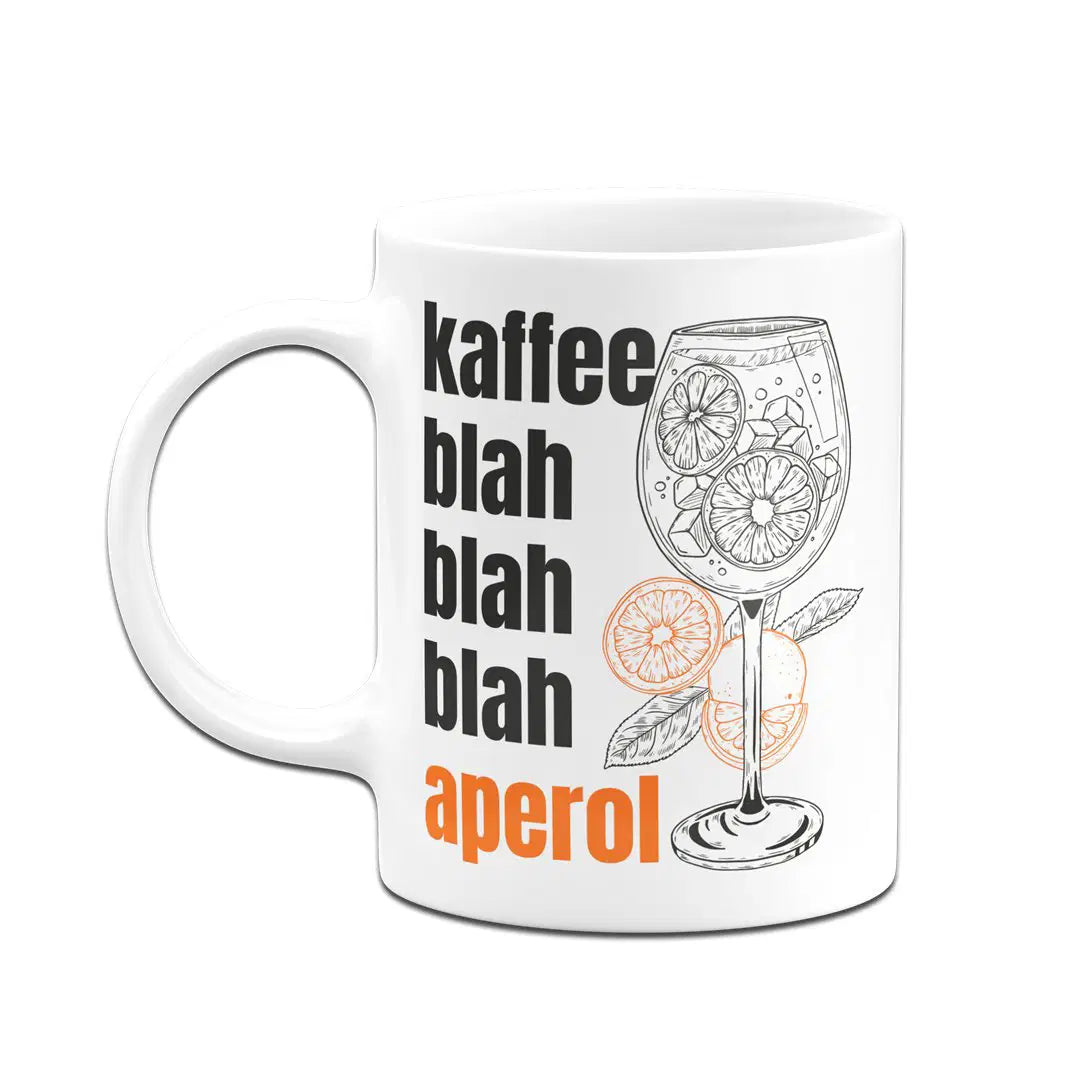 Bild: Tasse - Kaffee blah blah blah Aperol Geschenkidee