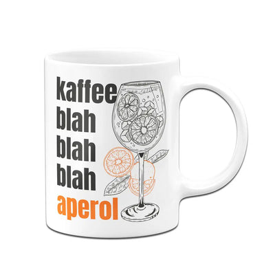 Bild: Tasse - Kaffee blah blah blah Aperol Geschenkidee