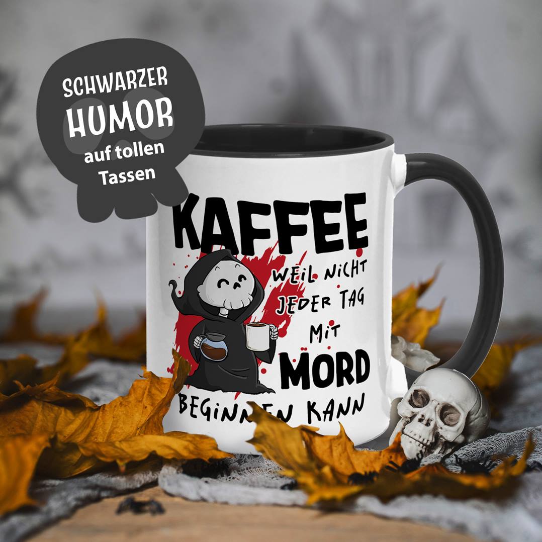 Sensebald Tasse - Kaffee, weil nicht jeder Tag mit Mord beginnen kann