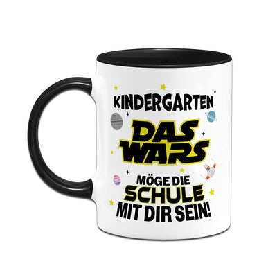 Tasse - Kindergarten Das Wars - Möge die Schule mit Dir sein!