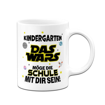 Tasse - Kindergarten Das Wars - Möge die Schule mit Dir sein!