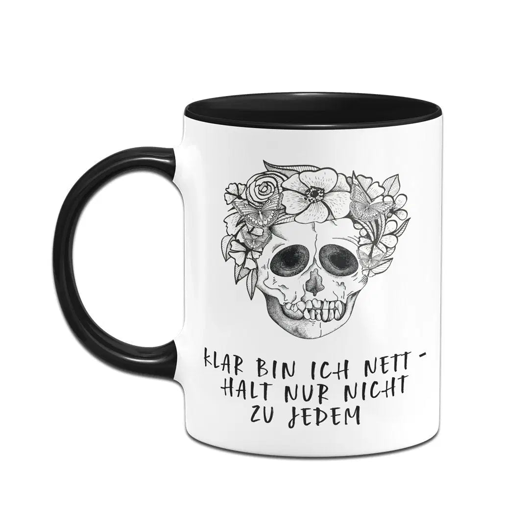 Bild: Tasse - Klar bin ich nett - halt nur nicht zu jedem - Totenkopf Geschenkidee