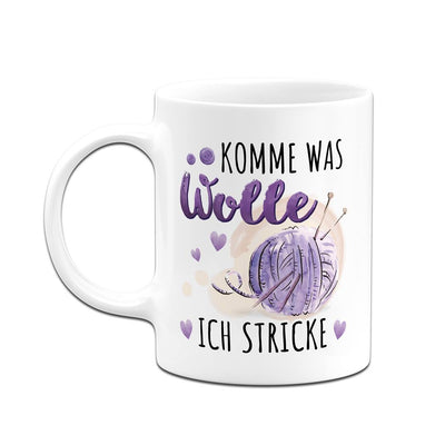 Tasse - Komme was Wolle, ich stricke