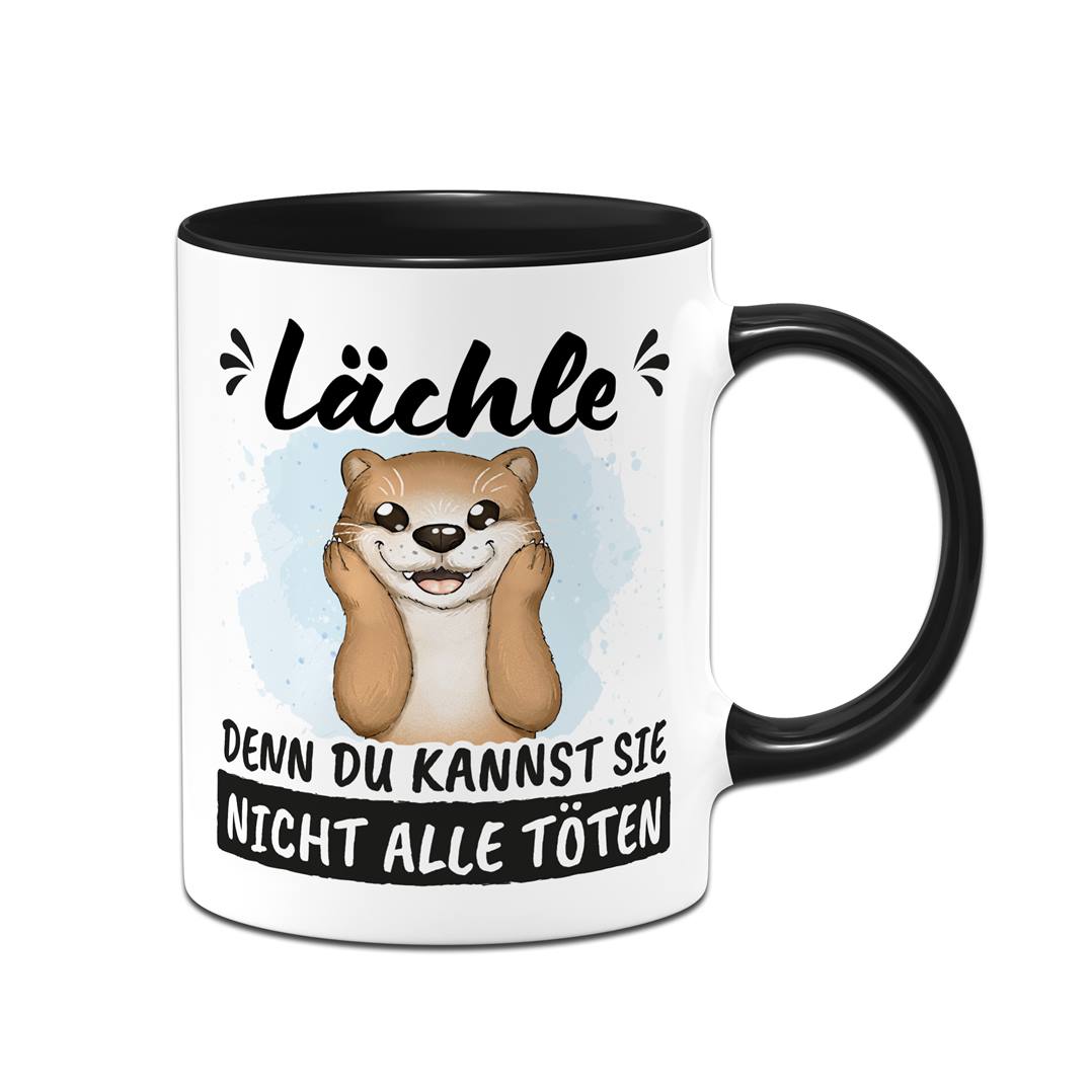 Tasse - Lächle, denn Du kannst sie nicht alle töten (Otter)