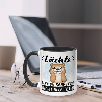 Tasse - Lächle, denn Du kannst sie nicht alle töten (Otter)