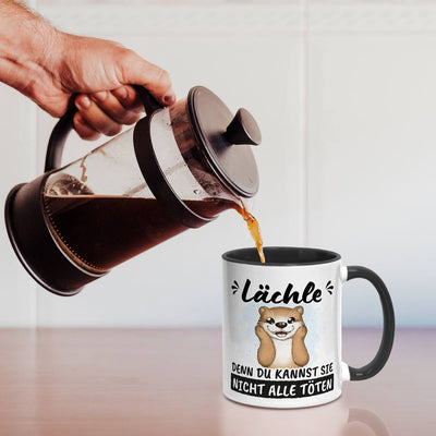Tasse - Lächle, denn Du kannst sie nicht alle töten (Otter)