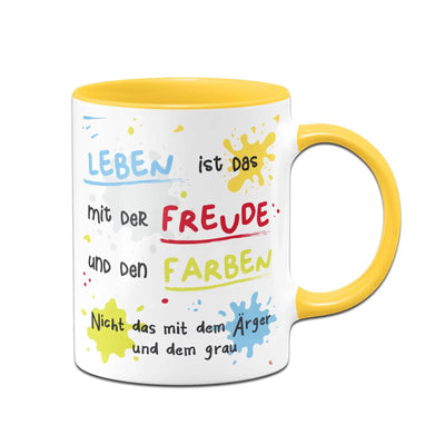 Bild: Tasse - Leben ist das mit der Freude und den Farben Geschenkidee