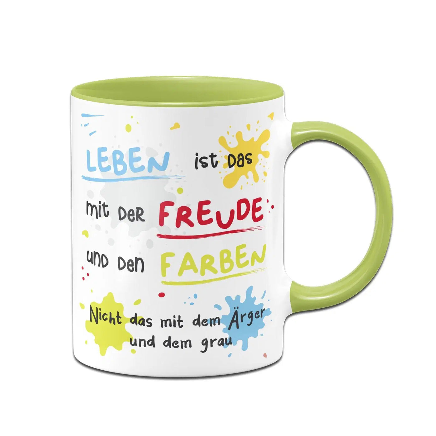 Bild: Tasse - Leben ist das mit der Freude und den Farben Geschenkidee