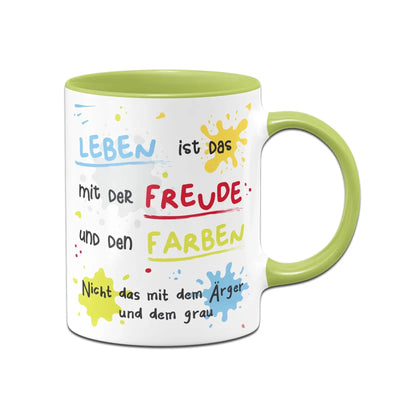 Bild: Tasse - Leben ist das mit der Freude und den Farben Geschenkidee