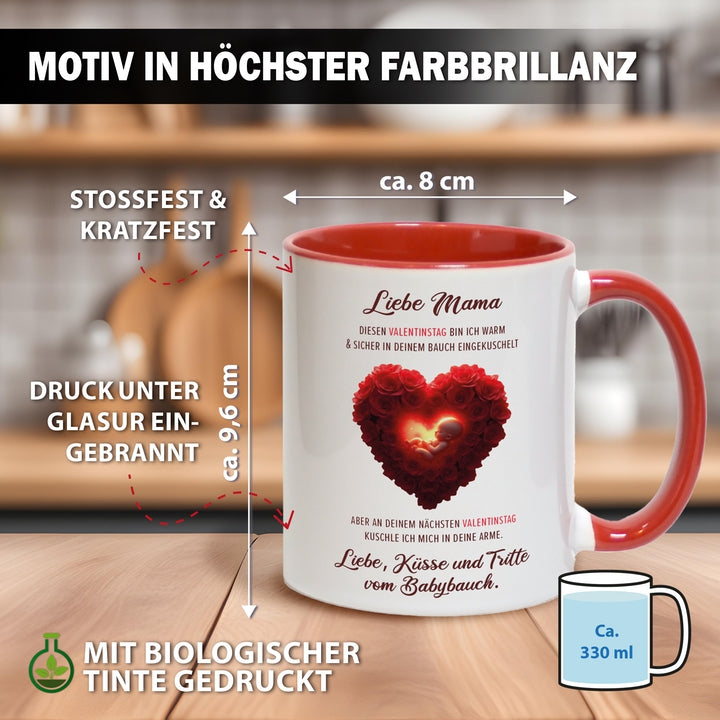Tasse - Liebe Mama diesen Valentinstag bin ich noch in deinem Bauch