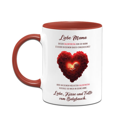 Tasse - Liebe Mama diesen Valentinstag bin ich noch in deinem Bauch