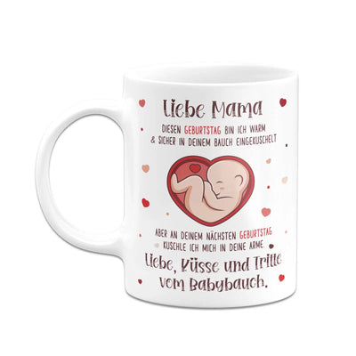 Bild: Tasse - Liebe Mama diesen Geburtstag bin noch in deinem Bauch Geschenkidee