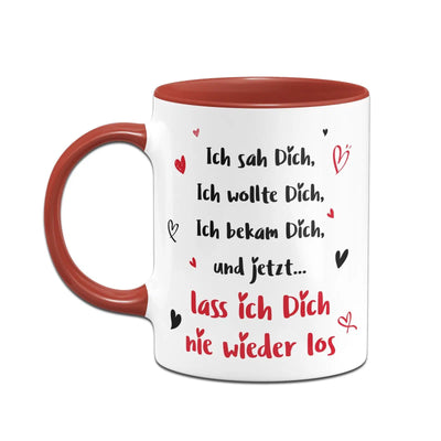 Bild: Tasse - Ich sah Dich Ich wollte Dich Ich bekam Dich Geschenkidee