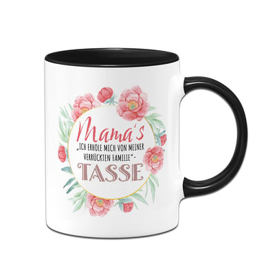 Tasse - Mama's "Ich erhole mich von meiner verrückten Familie" Tasse