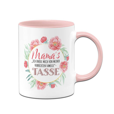 Tasse - Mama's "Ich erhole mich von meiner verrückten Familie" Tasse