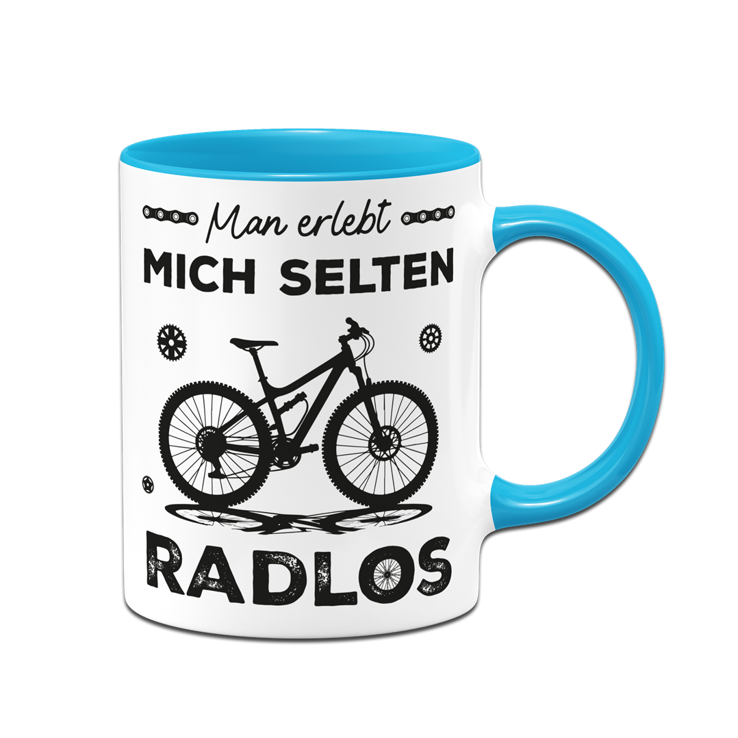 Tasse - Man erlebt mich selten Radlos