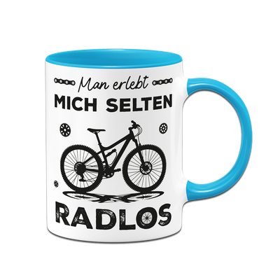 Tasse - Man erlebt mich selten Radlos