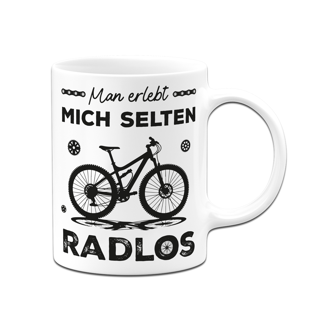 Tasse - Man erlebt mich selten Radlos