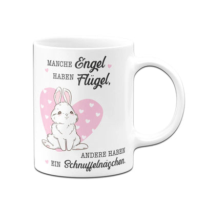 Bild: Tasse - Manche Engel haben Flügel, andere haben ein Schnuffelnäschen. Geschenkidee