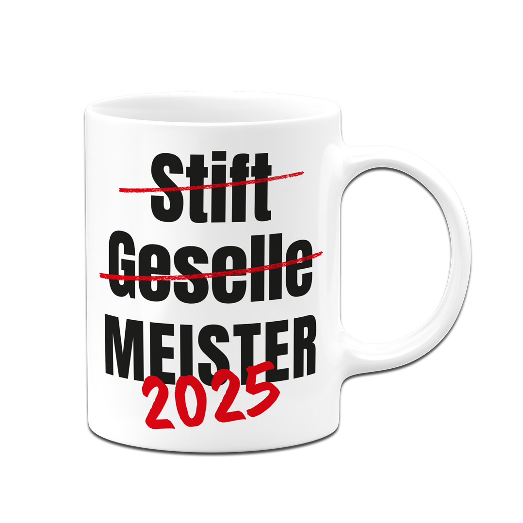 Tasse - Meister 2025 (Geselle durchgestrichen)