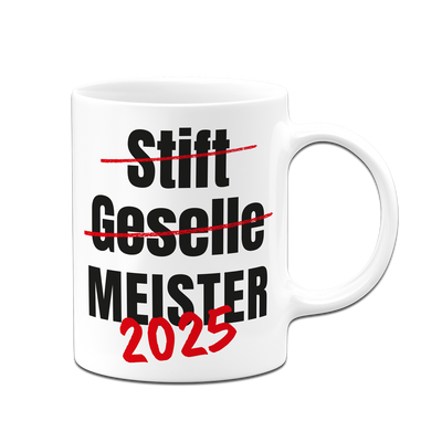 Tasse - Meister 2025 (Geselle durchgestrichen)