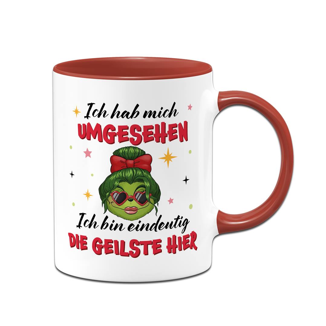 Tasse - Miss Grinch - Ich hab mich umgesehen, ich bin eindeutig die Geilste hier - V2