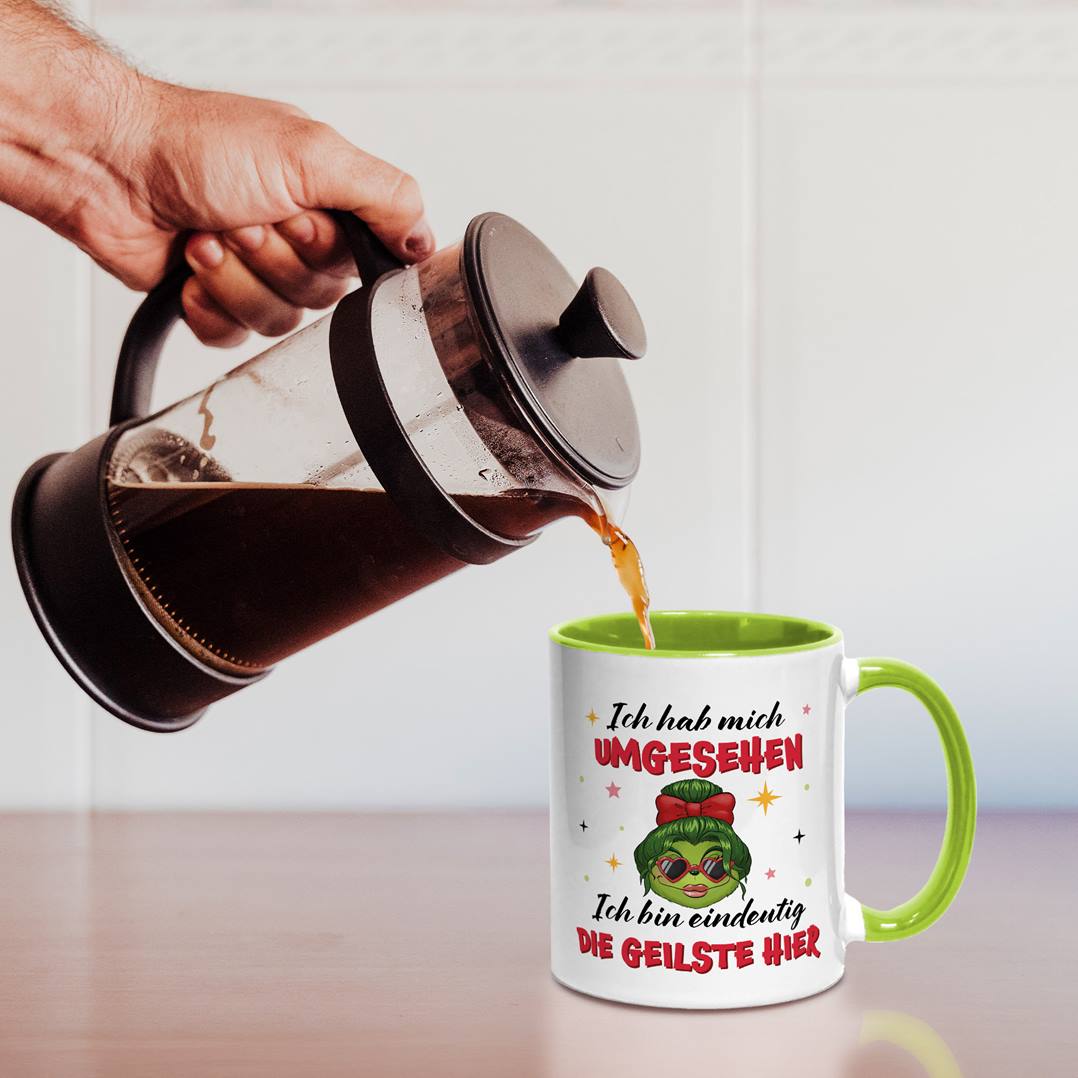 Tasse - Miss Grinch - Ich hab mich umgesehen, ich bin eindeutig die Geilste hier - V2