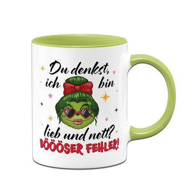 Tasse - Miss Grinch - Du denkst, ich bin lieb und nett? Böööser Fehler!