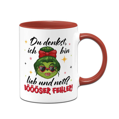 Tasse - Miss Grinch - Du denkst, ich bin lieb und nett? Böööser Fehler!