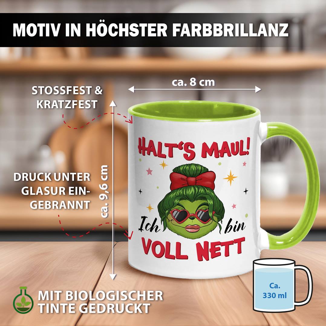 Tasse - Miss Grinch - Halt's Maul! Ich bin voll nett