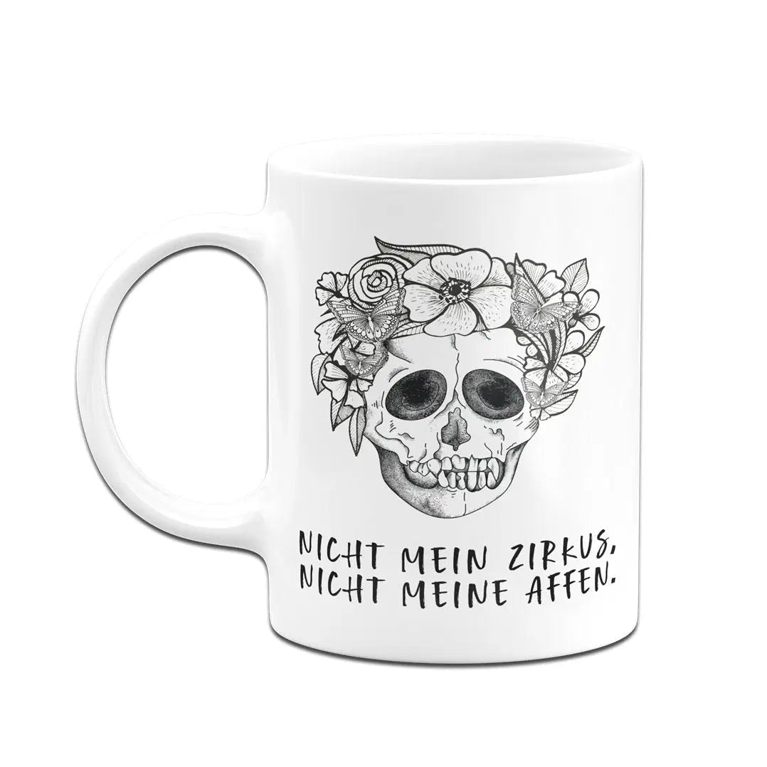 Bild: Tasse - Nicht mein Zirkus, nicht meine Affen. - Totenkopf Geschenkidee