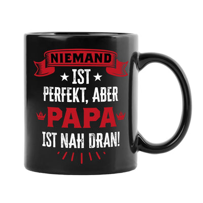 Tasse - Niemand ist perfekt, aber Papa ist nah dran! - BL