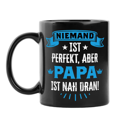 Tasse - Niemand ist perfekt, aber Papa ist nah dran! - BL