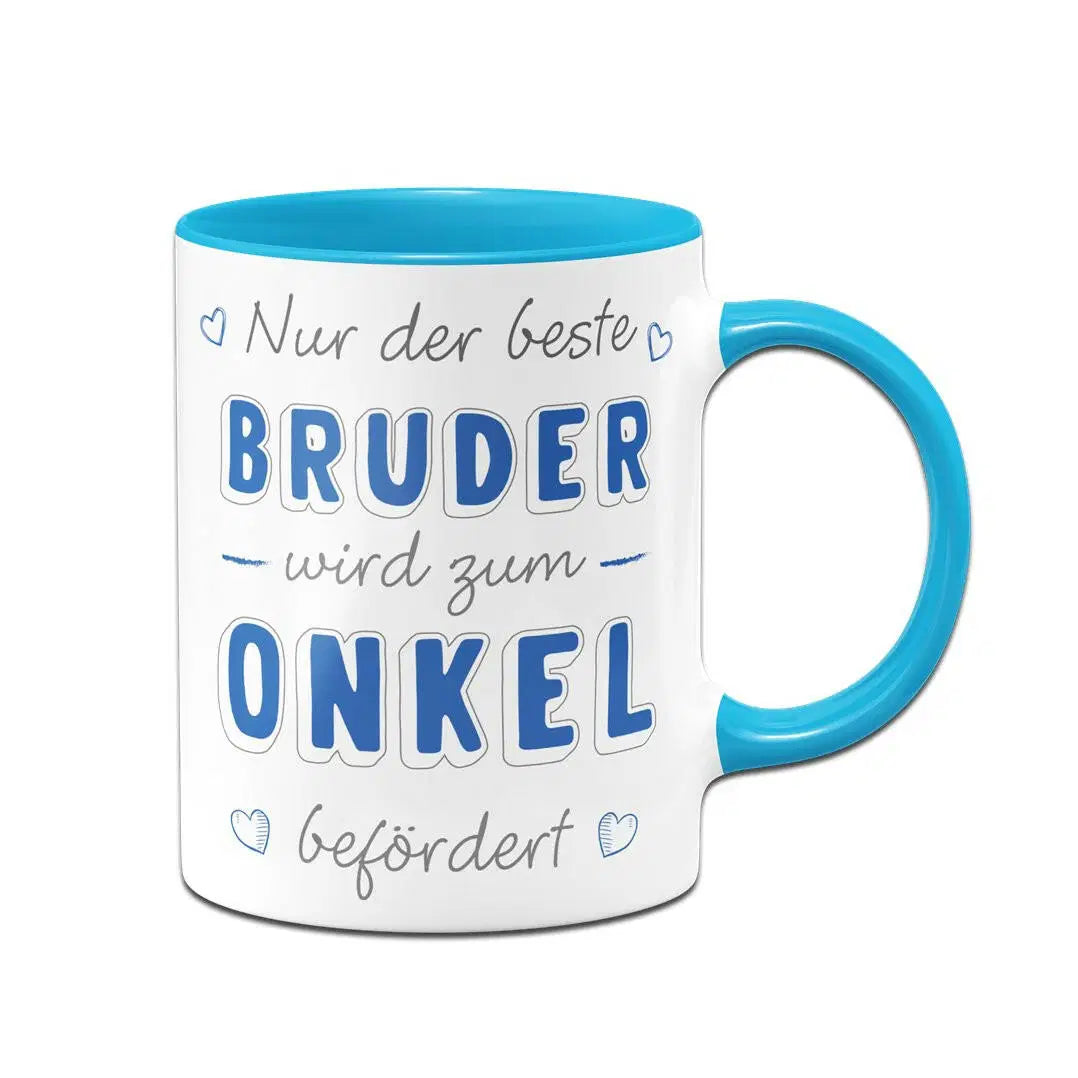 Bild: Tasse - Nur der beste Bruder wird zum Onkel befördert Geschenkidee