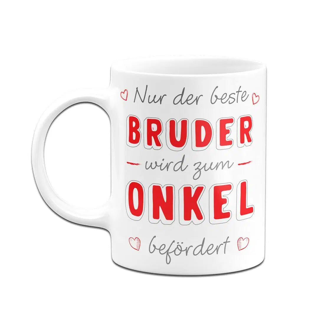 Bild: Tasse - Nur der beste Bruder wird zum Onkel befördert Geschenkidee