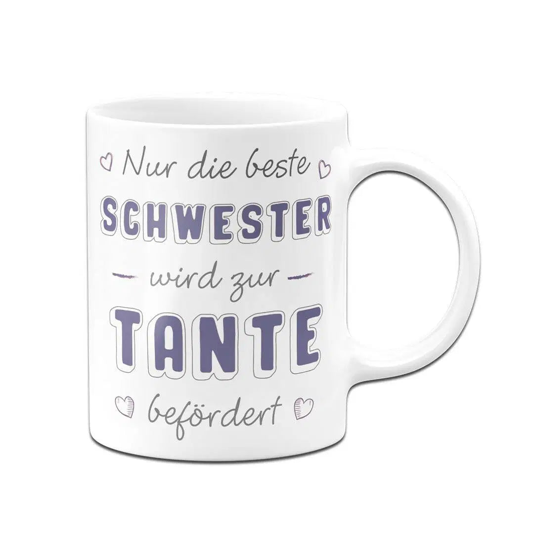Bild: Tasse - Nur die beste Schwester wird zur Tante befördert Geschenkidee