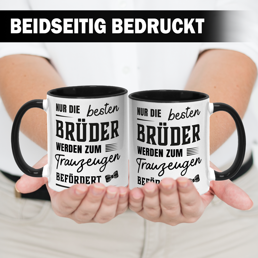 Tasse - Nur die besten Brüder werden zum Trauzeugen befördert