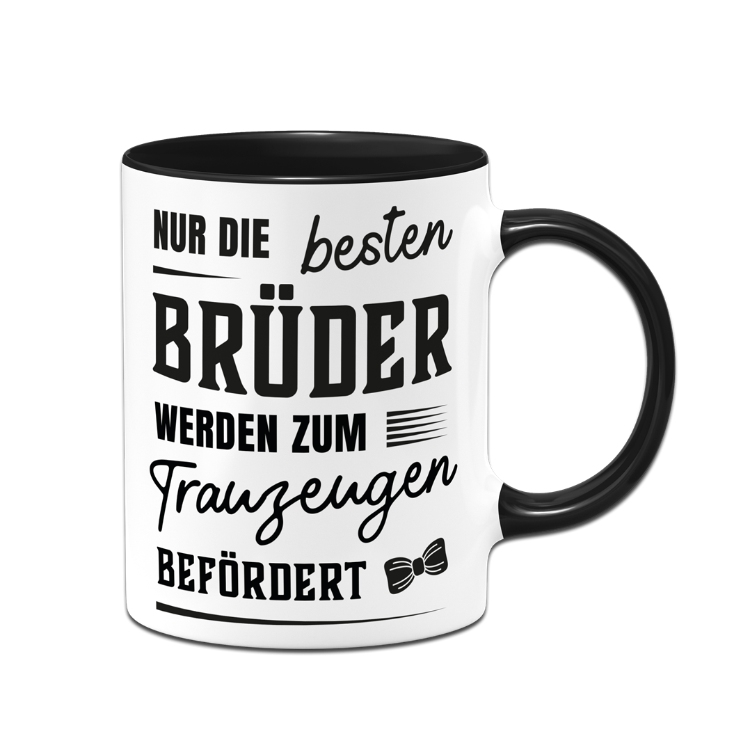 Tasse - Nur die besten Brüder werden zum Trauzeugen befördert