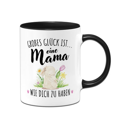 Hasen Tasse - Großes Glück ist eine Mama wie Dich zu haben