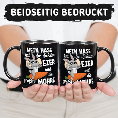 Hasen Tasse - Mein Hase hat die dicksten Eier und die größte Möhre - BL