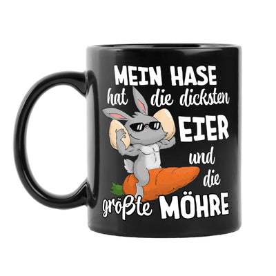 Hasen Tasse - Mein Hase hat die dicksten Eier und die größte Möhre - BL