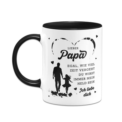 Tasse - Papa, Du wirst immer mein Held sein. Ich liebe Dich.