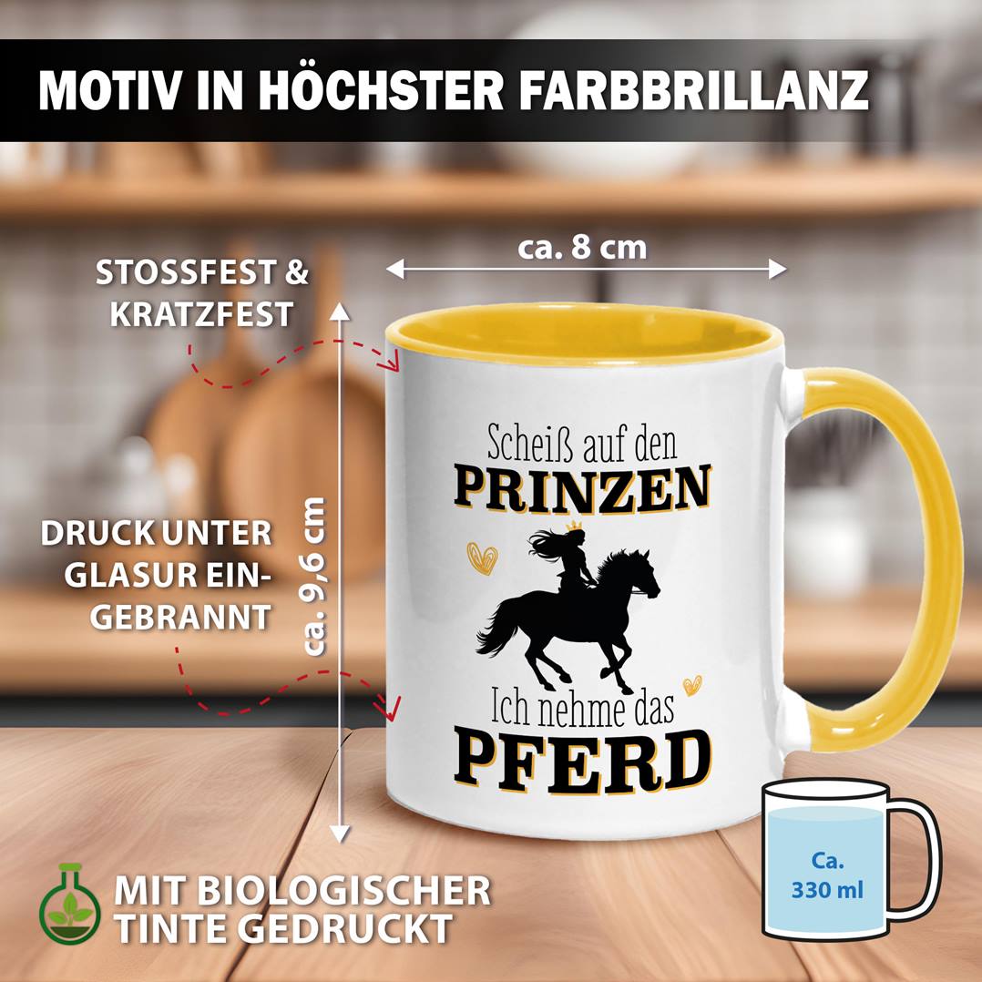 Tasse - Scheiß auf den Prinzen, ich nehme das Pferd